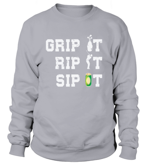 Grip it Rip it Sip It Funny Beer Drinker Golfer Women's Sweatshirt