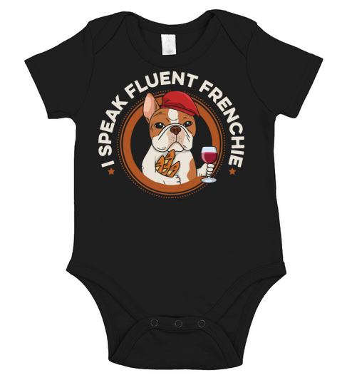 I speak fluent frenchie Quote for a Frenchie Owner Short Sleeve Baby One-Piece