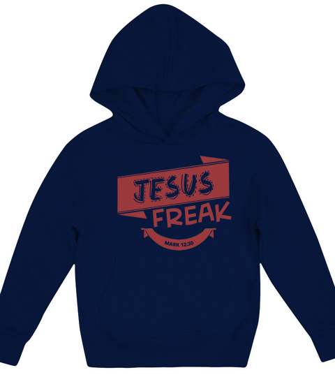 Jesus freak Mark 12:30 Kids Hoodie