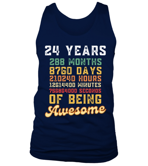 24 Years 288 Months Of Being Awesome 24th Birthda Tank Top Unisex