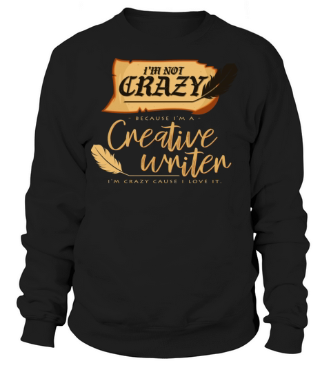 Crazy creative writer Women's Sweatshirt