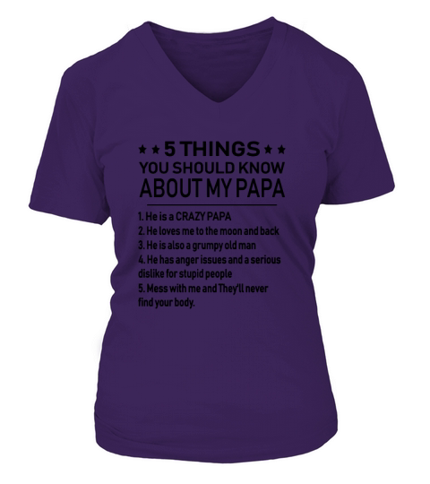 5 things about my PAPA V-neck T-Shirt Woman