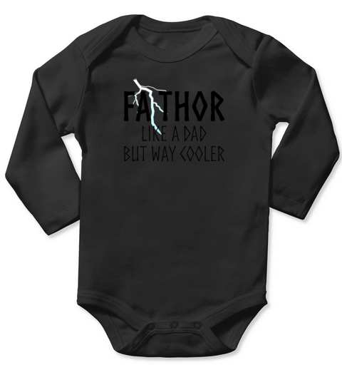 FA-THOR like a Dad but way Cooler Black Long Sleeve Baby One-Piece
