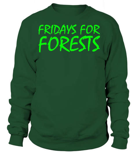 Fridays for forests Women's Sweatshirt