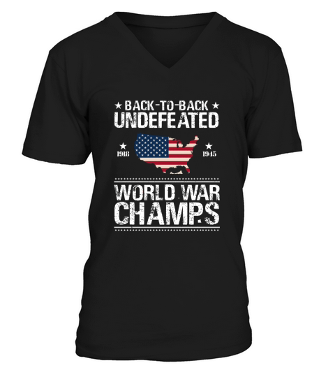 Back To Back Underfeated 1918 1945 World War Champs Map American Flag shirt Men's V-Neck T-shirt