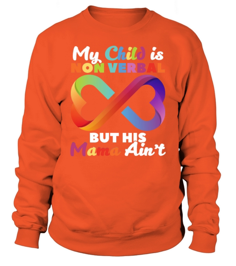 Children Non Verbal Aint No Mama Autism Awareness Men's Sweatshirt