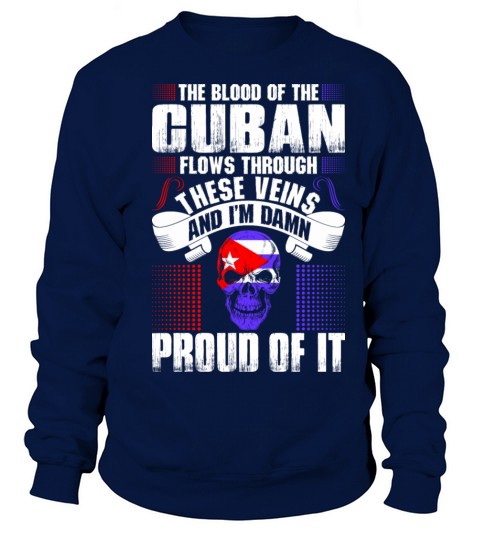 The Blood Of The Cuban Proud Of It Men's Sweatshirt