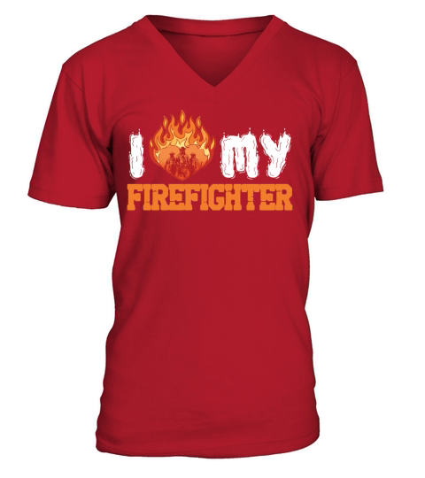I Love My Firefighter Fireman Paramedic Save Men's V-Neck T-shirt