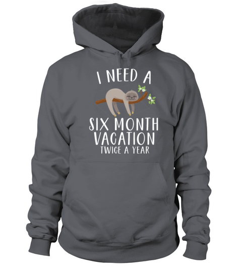 I Need A Six Month Vacation Women's Hoodie