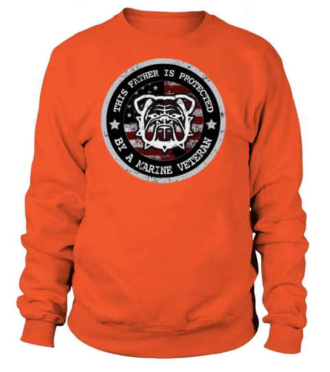 Marine Father Protected By Marine Veteran Marine Family Shirt Women's Sweatshirt
