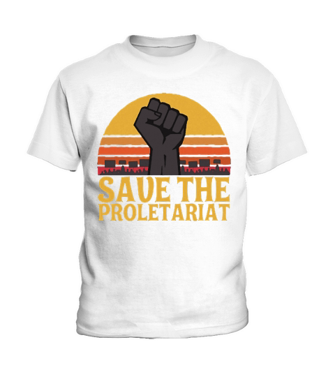 Fighting Save the proletariat shirt Kids T-Shirt