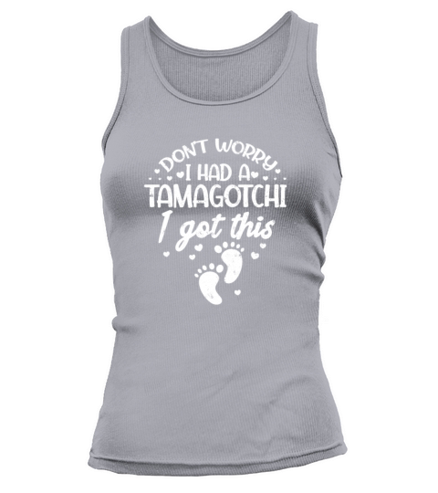 Pregnancy Announcement Dont Worry I Had Tamagotchi Women's Tank Top