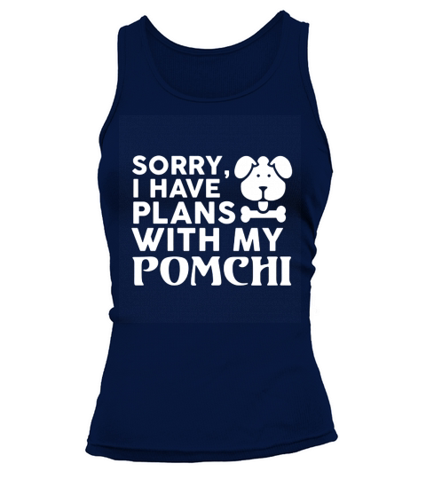 funny pomchi tee sorry have plans with my dog Tank top Woman