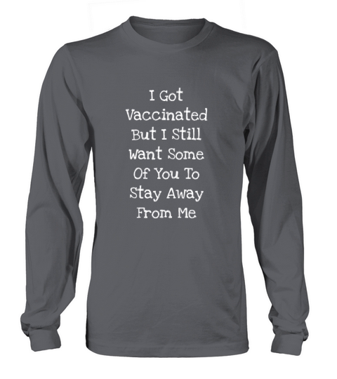 I Got Vaccinated Women's Long Sleeve
