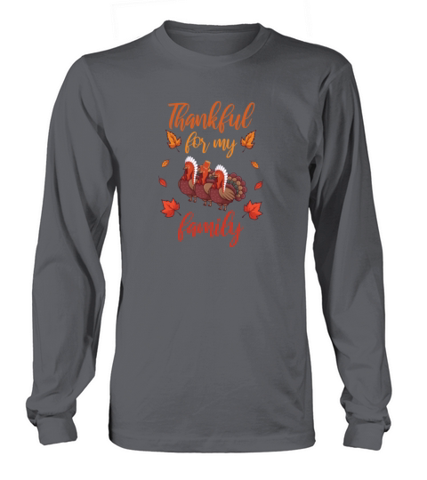 thankful for my family - Thanksgiving Turkey Shirt Women's Long Sleeve