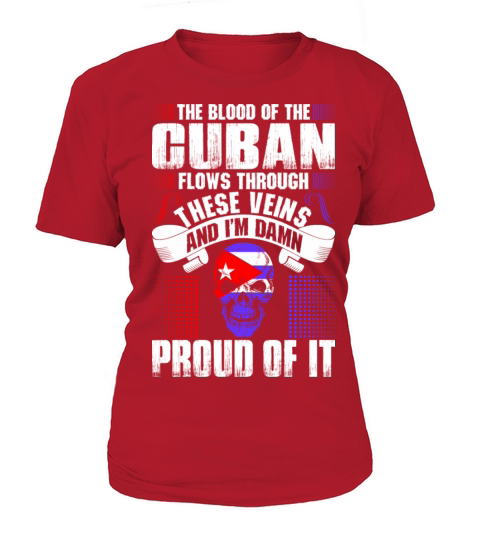 The Blood Of The Cuban Proud Of It Women's T-Shirt