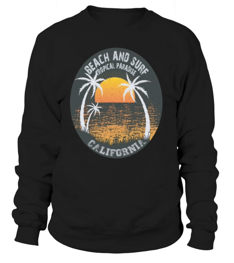 Beach And Surf Tropical Paradise California Women's Sweatshirt