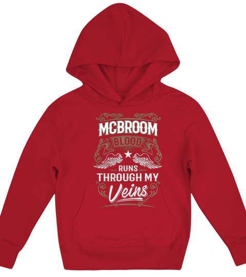 MCBROOM shirt . MCBROOM blood runs through my veins - MCBROOM Tee Shirt, MCBROOM Hoodie, MCBROOM Family, MCBROOM Tee, MCBROOM Name, MCBROOM bestseller Kids Hoodie
