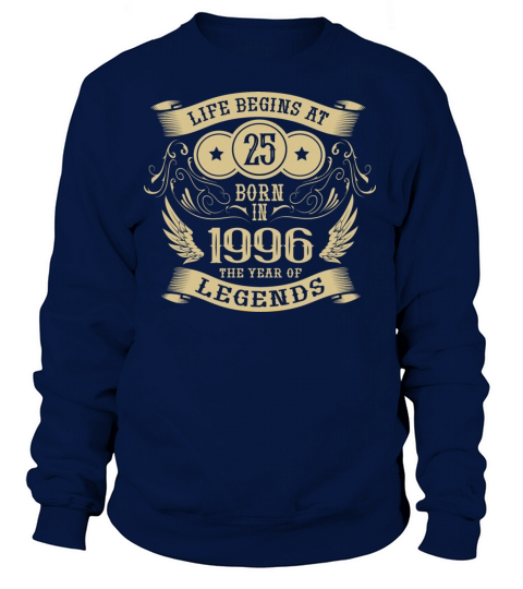 Born in 1996 Life begins at 25 Women's Sweatshirt