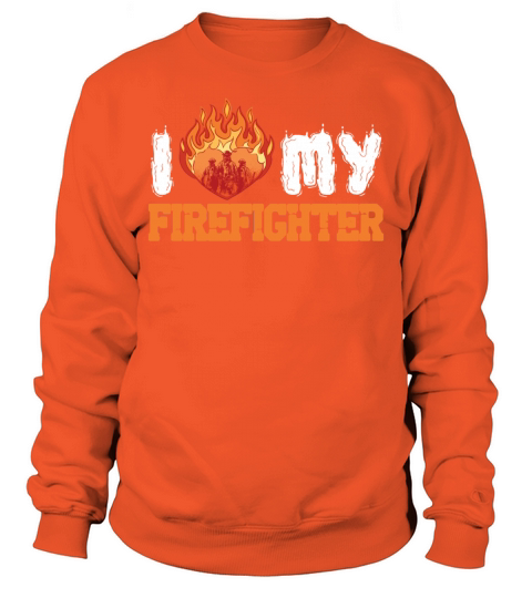 I Love My Firefighter Fireman Paramedic Save Men's Sweatshirt