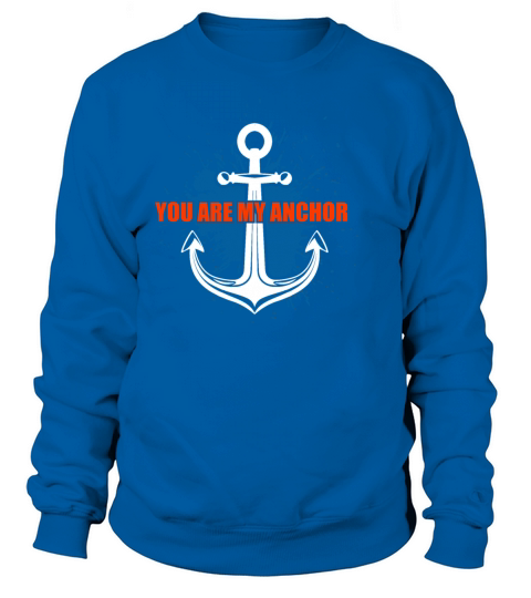 Anchor You are my Anchor Navy Anchor - Gift Idea Women's Sweatshirt