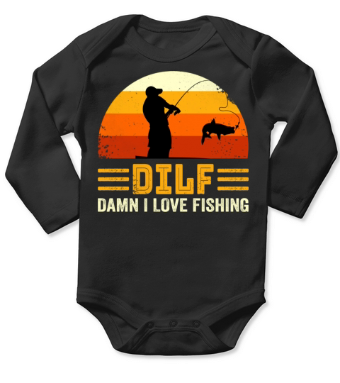 DILF Damn I love Fishing, Funny Fishing Lover Gift Long Sleeve Baby One-Piece