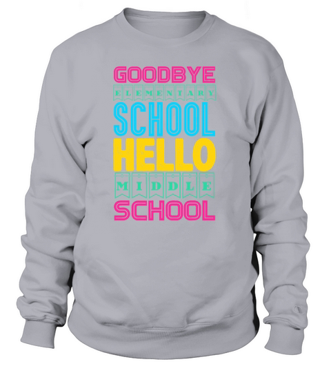 Hello Middle School Elementary Graduation T Shirt Women's Sweatshirt