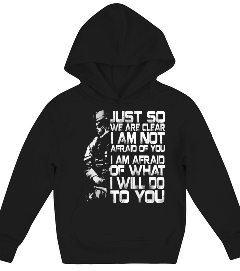 Veteran Just So We Are Clear Kids Hoodie