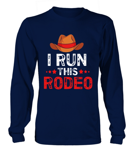 Cowboy For Girls Barrel Racing I Run This Rodeo Men's Long Sleeve