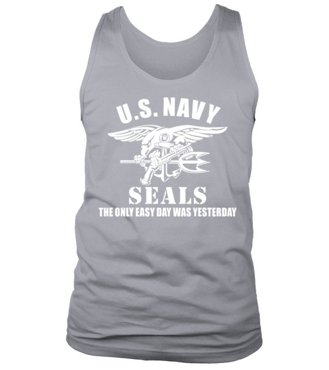 US Navy Seal The Only Easy Day Was Yesterday Men's Tank Top