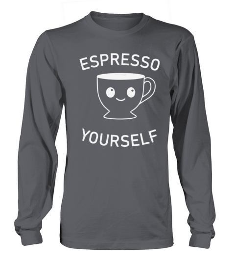 Espresso Yourself Women's Long Sleeve