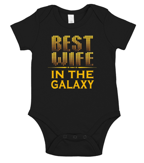 best wife in the galaxy Short Sleeve Baby One-Piece