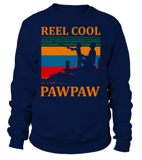 father day reel cool pawpaw fishing Women's Sweatshirt