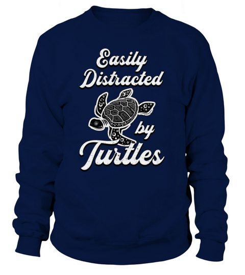 Easily Distracted By Turtles Turtle Lover Sea Gift Women's Sweatshirt
