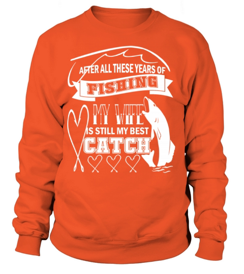 Fishing My Wife Catch Women's Sweatshirt