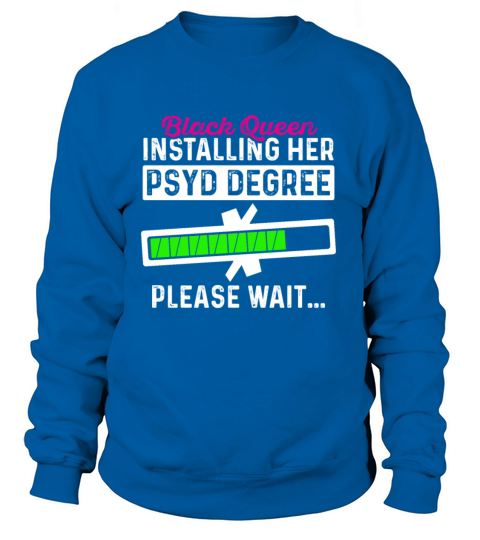 PsyD Doctor of Psychology Black Grad Doctorate Women's Sweatshirt