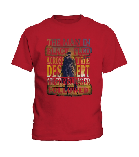 The man in black fled across the desert and the gunslinger followed Kids T-Shirt