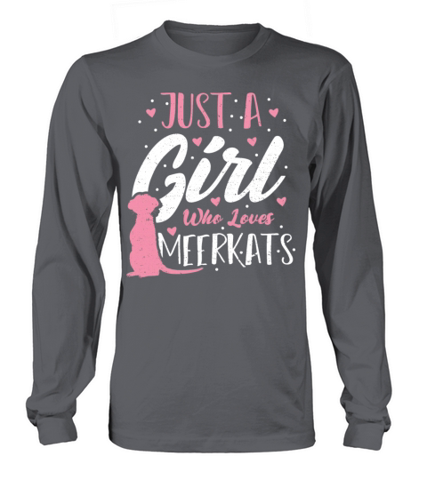 Just A Girl Who Loves Meerkats - Cats Women's Long Sleeve