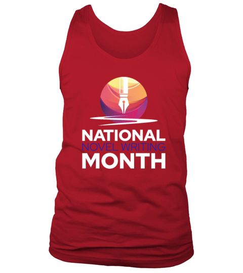 National Novel Writing Month Writer Novelist Tank Top Unisex
