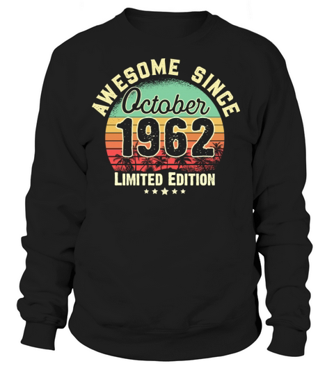 October 1962 59th Year Old Birthday Gift Retro Women's Sweatshirt
