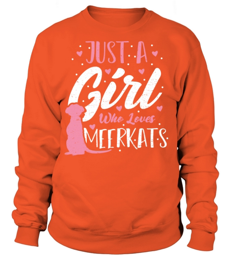 Just A Girl Who Loves Meerkats - Cats Women's Sweatshirt