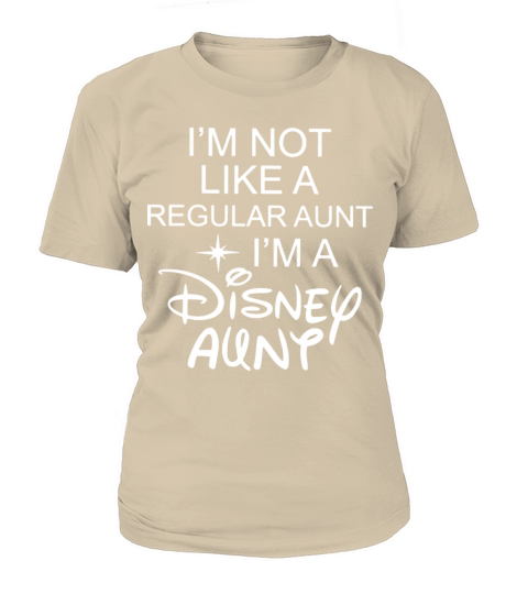 Im not like a regular aunt im a disney aunt Women's T-Shirt