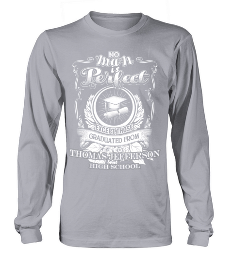Thomas jefferson - Perfect man graduated from that Women's Long Sleeve