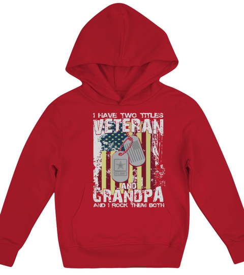 Veteran And Grandpa - I Have Two Titles &amp;amp; Rock Them Hanes Tagless  T-Shirt Kids Hoodie