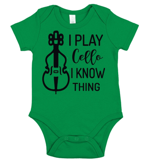 I Play Cello And I Know Things cool design for Short Sleeve Baby One-Piece