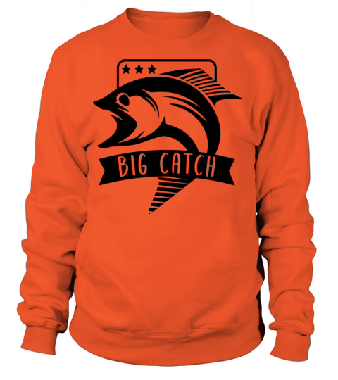 Big Catch Fishing is fun Perfect Gift for Fishing Women's Sweatshirt