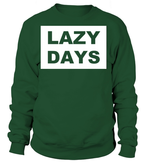 Lazy Days Women's Sweatshirt