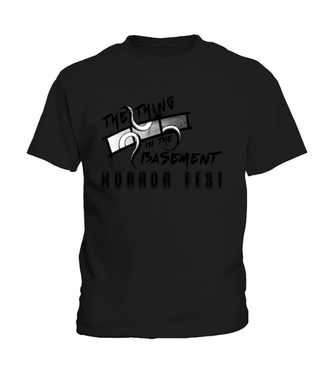 The Thing in the Basement Horror Fest Kids T-Shirt