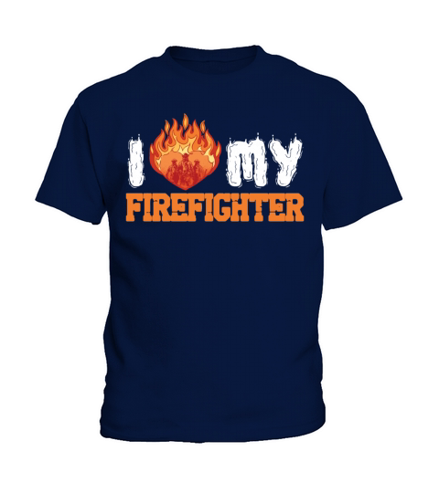 I Love My Firefighter Fireman Paramedic Save Kids T-Shirt