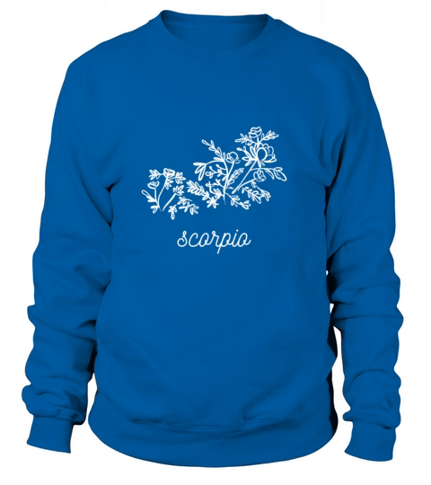 Flower Constellation Scorpio Born In October Or No Women's Sweatshirt